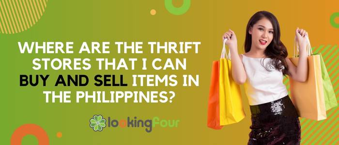 where,thriftstore,buy,sell,items,philippines