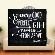 JAMES 1:17"EVERY GOOD PERFECT GIFT COMES FROM ABOVE" Vintage Wooden Wall Decor 30x30cm