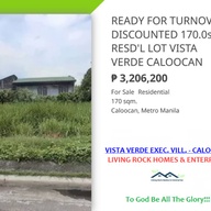FOR SALE DISCOUNTED READY FOR TURNOVER 170.0sqmRESIDENTIAL LOT VISTA VERDE EXEC VILLAGE CALOOCAN CITY ONLY 10K TO RSERVE