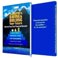 The Secret to Saving and Building Your Future Book