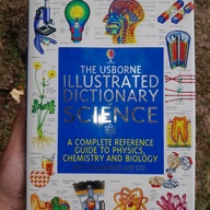 THE USBORNE ILLUSTRATED DICTIONARY OF SCIENCE