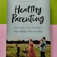 Healthy Parenting By Rick Johnson